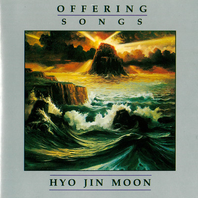 Offering Songs/Hyo Jin Moon