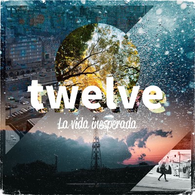 twelve/La vida inesperada