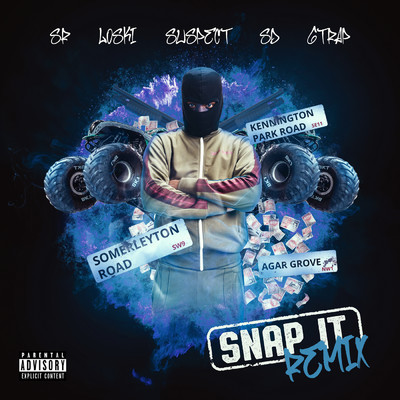 Snap It (Explicit) (featuring Trap, SD／Remix)/SR／Loski／Sus