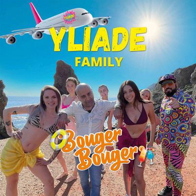 シングル/Bouger bouger/Yliade Family