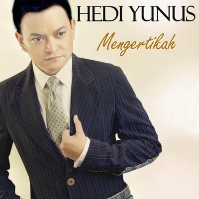 シングル/Mengertikah/Hedi Yunus