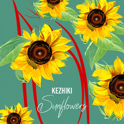 Sunflowers (Band Version)/KEZHIKI