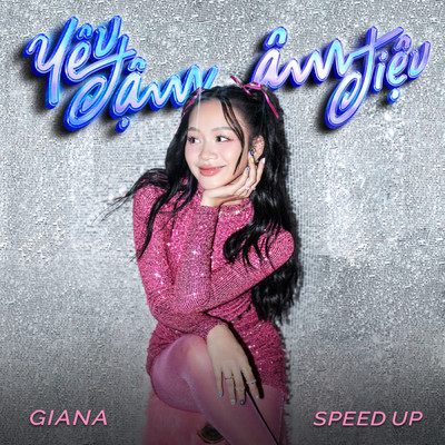 Yeu Dam Am Dieu (featuring Ha An Huy／Speed Up)/Giana