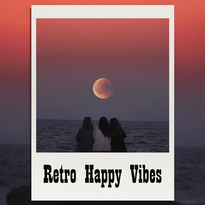 アルバム/Retro Happy Vibes/Various Artists