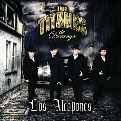 アルバム/Los Alcapones/Los Titanes De Durango