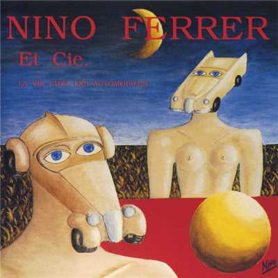 Nino Ferrer Et Cie - La Vie Chez Les Automobilistes/ニノ・フェレール