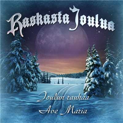 シングル/Ave Maria/Raskasta Joulua／Marco Hietala／Tarja Turunen