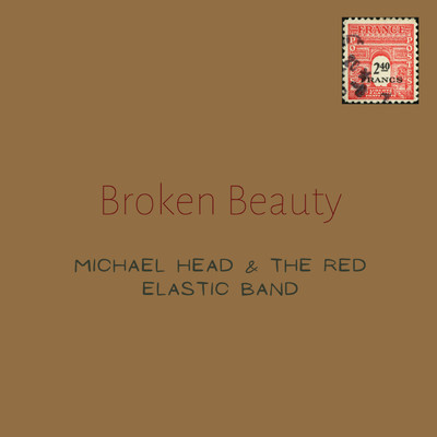 アルバム/Broken Beauty/Michael Head & The Red Elastic Band