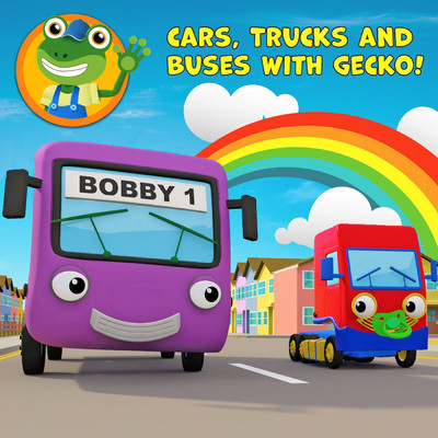 アルバム/Cars, Trucks and Buses with Gecko！/Gecko's Garage／Toddler Fun Learning