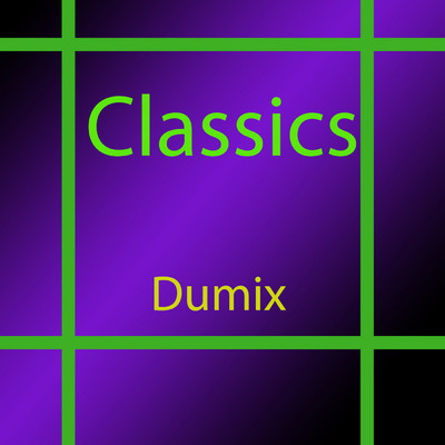 Classics/Dumix