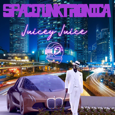 Juicey Juice/SpaceFunkTronica