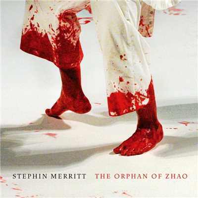 The Orphan of Zhao/Stephin Merritt