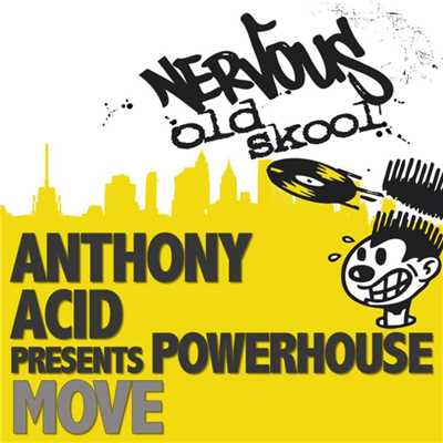 シングル/Move (Groove Mix)/Anthony Acid pres Powerhouse