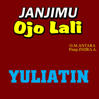 アルバム/Janjimu Ojo Lali/Yuliatin