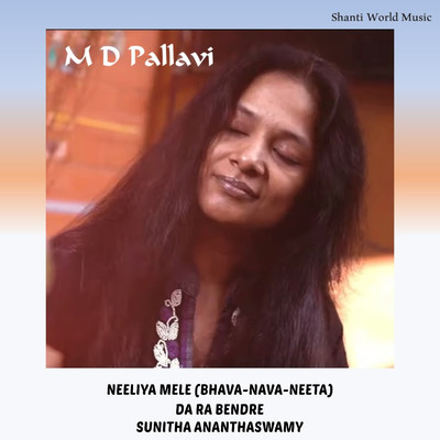 Neeliya Mele (Bhava-Nava-Neeta)/Sunitha Ananthaswamy