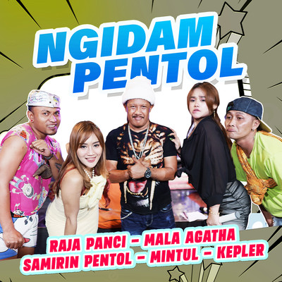 シングル/Ngidam Pentol/Raja Panci, Mala Agatha, Samirin Pentol, Mintul & Kepler