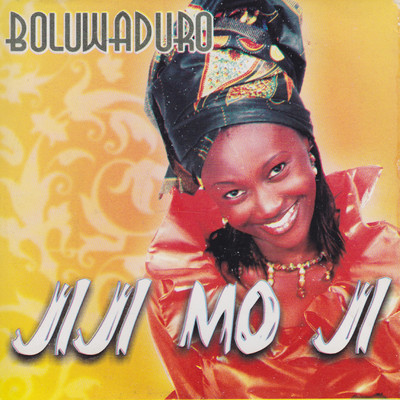 Jiji Mo Ji/Boluwaduro