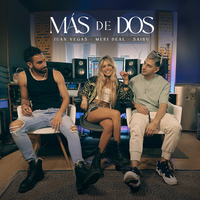 シングル/Mas De Dos/Meri Deal, SAIBU, Juan Vegas