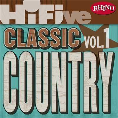 Rhino Hi-Five: Classic Country Hits [Vol.1]/Various Artists