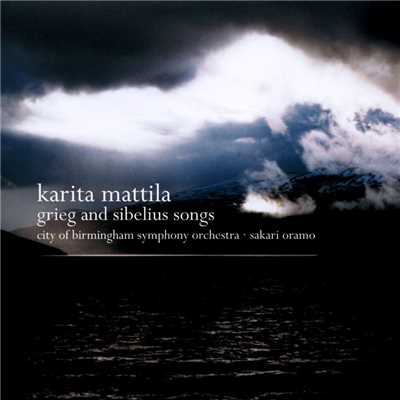 Grieg & Sibelius : Orchestral Songs/Karita Mattila