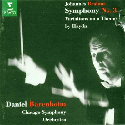 Brahms: Symphony No. 3 & Variations on a Theme by Haydn/Daniel Barenboim and Chicago Symphony Orchestra