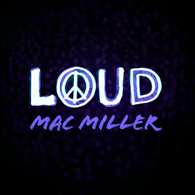 シングル/Loud/Mac Miller