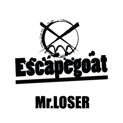 Mr.LOSER/Escapegoat