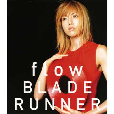flow／BLADE RUNNER/hitomi