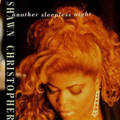 シングル/Another Sleepless Night (Classic Mix)/Shawn Christopher