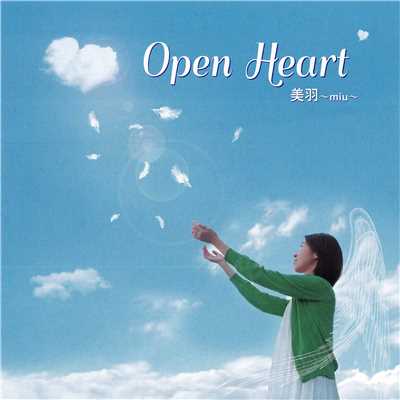 Open Heart/美羽 〜miu〜