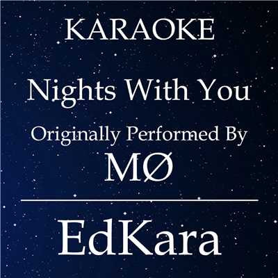 シングル/Nights With You (Originally Performed by MO) [Karaoke No Guide Melody Version]/EdKara