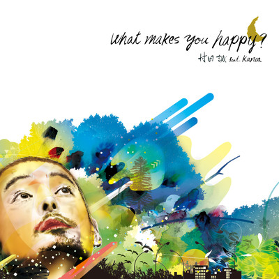 What Makes You Happy？ (feat. Kanoa)/村田 誠