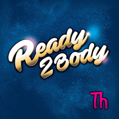 シングル/Ready to Body/Th