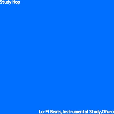 シングル/Taishi/Ofuro, Lo-Fi Beats & Instrumental Study