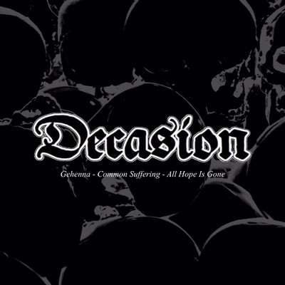 All Hope Is Gone/Decasion