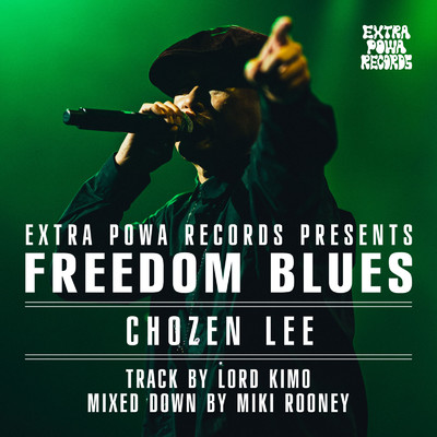 シングル/Freedom Blues (feat. CHOZEN LEE)/EXTRA POWA RECORDS
