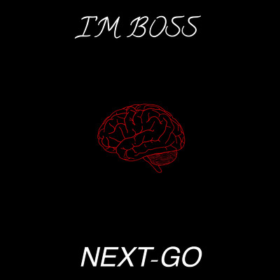 シングル/I'm Boss/NEXT-GO