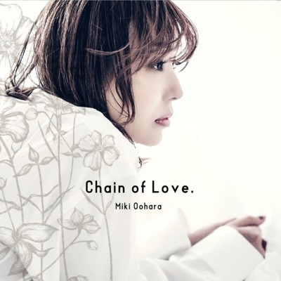 Chain of Love. (原曲)/大原美紀