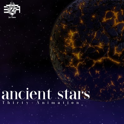 シングル/ancient stars (feat. 小春六花)/Thirty+Animation