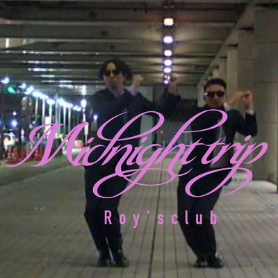 シングル/Midnight trip/Roy's club
