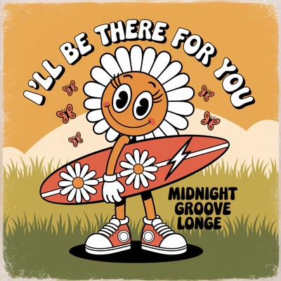 シングル/I'll Be There for You/Midnight Groove Lounge
