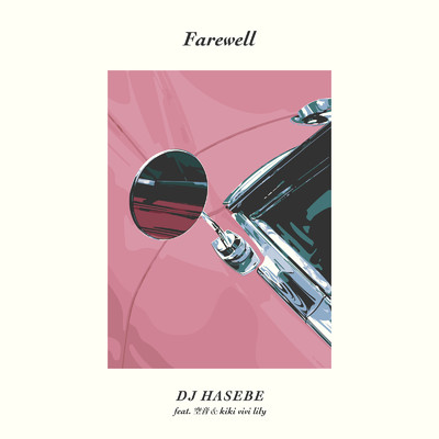 アルバム/Farewell/DJ HASEBE