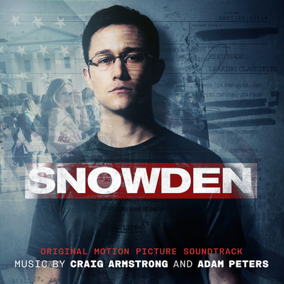 『スノーデン』 (オリジナル・サウンドトラック)/クレイグ・アームストロング／アダム・ピータース