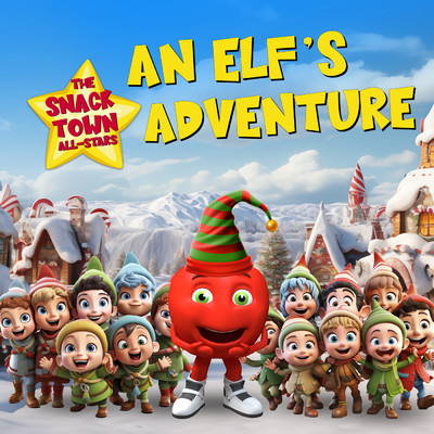 シングル/An Elf's Adventure/The Snack Town All-Stars