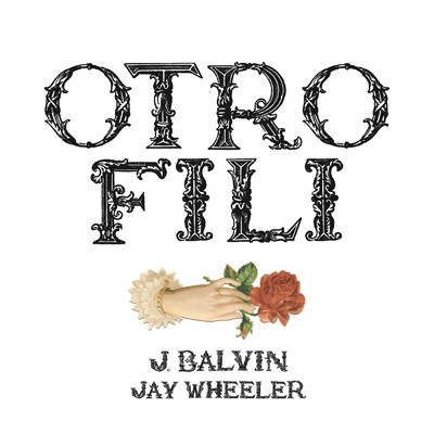 シングル/OTRO FILI/J. バルヴィン／Jay Wheeler