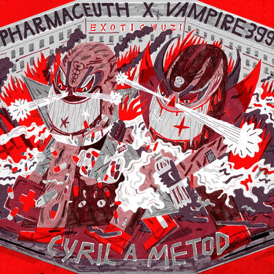 Cyril a Metod (Explicit)/Vampire399／Pharmaceuth