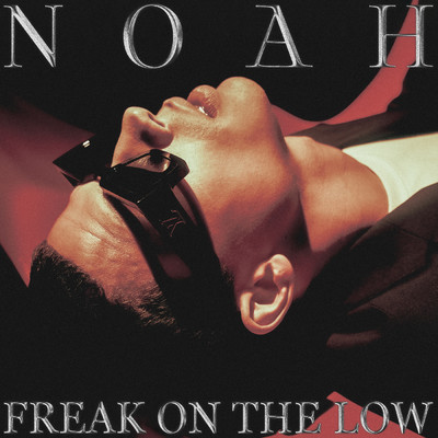 シングル/Freak On The Low (Instrumental)/NOAH