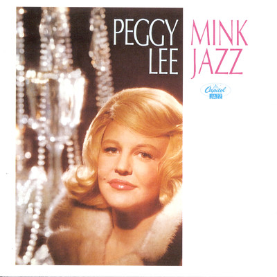 Mink Jazz/ペギー・リー