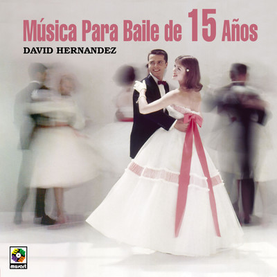 Musica Para Baile De 15 Anos/David Hernandez con sus Violines y Orquesta