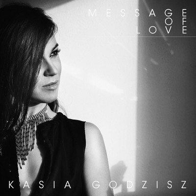 シングル/Message of Love/Kasia Godzisz